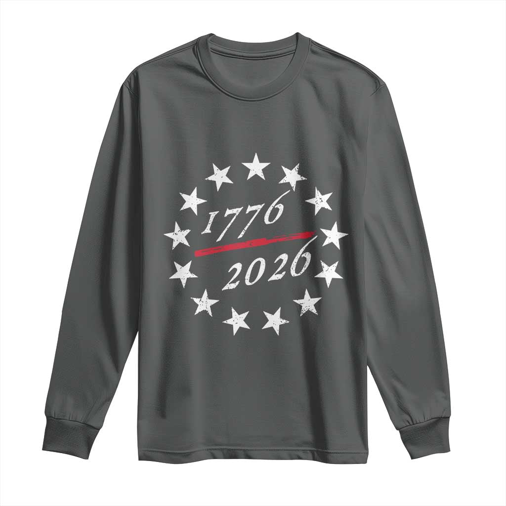 250 Years America Anniversary Long Sleeve Shirt 13 Stars 1776 2026 250th Independence Day