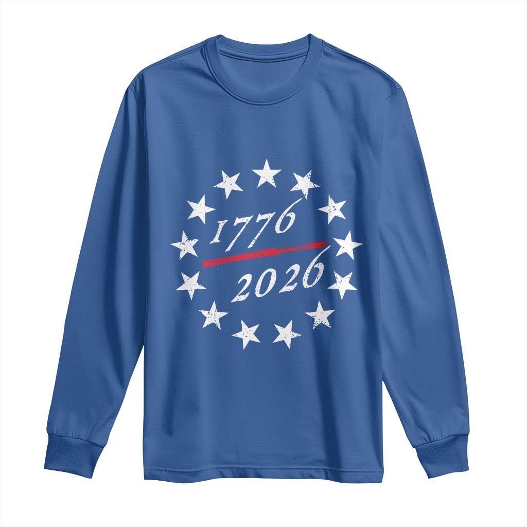250 Years America Anniversary Long Sleeve Shirt 13 Stars 1776 2026 250th Independence Day