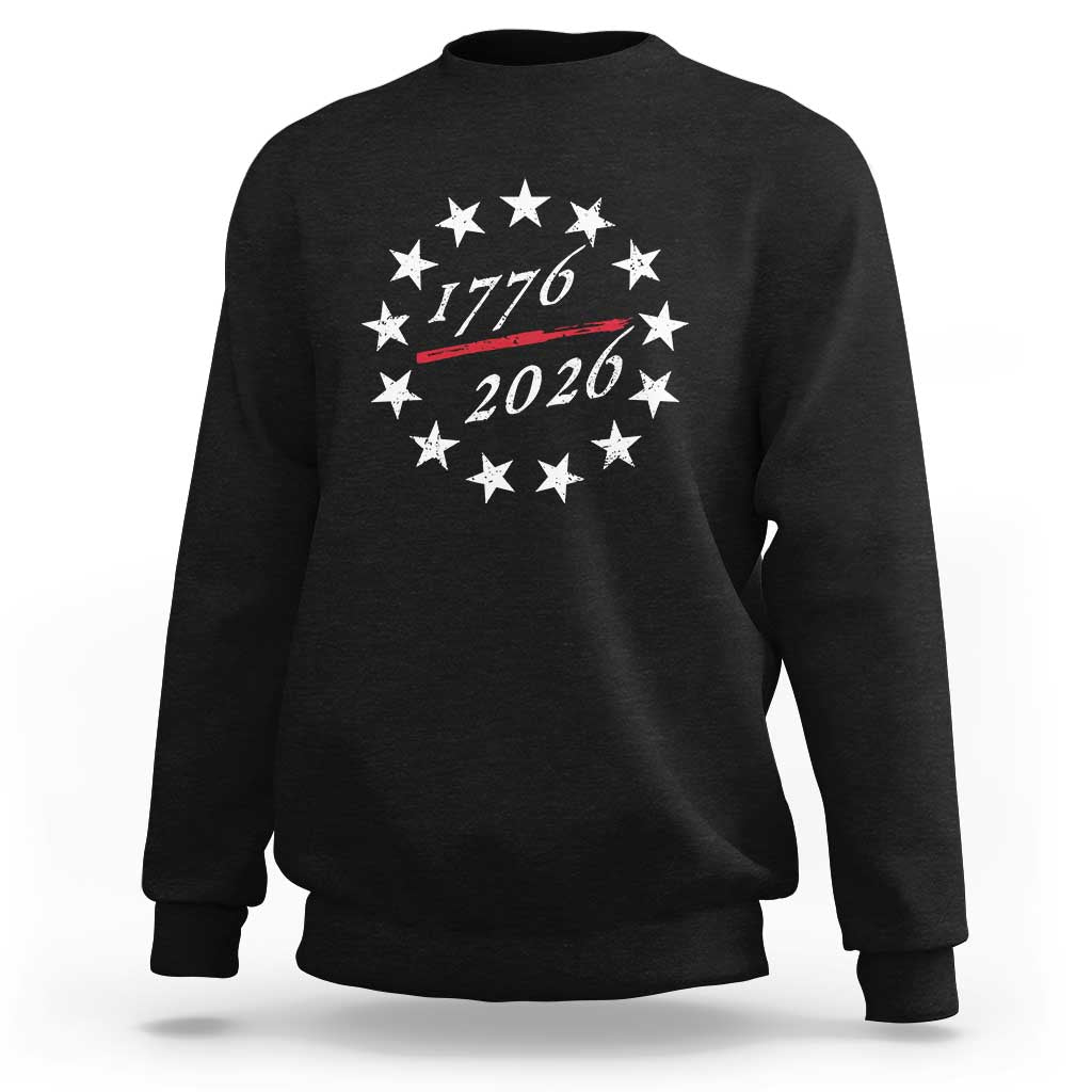 250 Years America Anniversary Sweatshirt 13 Stars 1776 2026 250th Independence Day