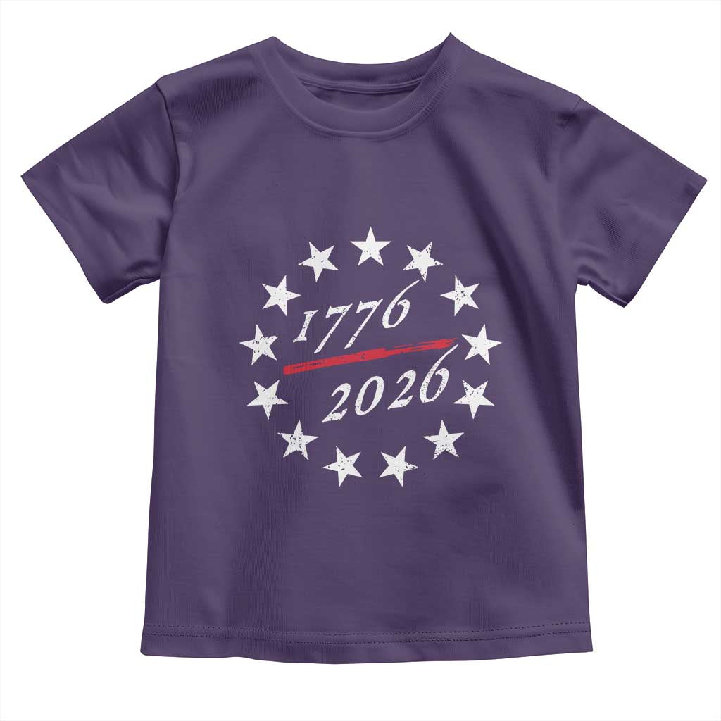 250 Years America Anniversary Toddler T Shirt 13 Stars 1776 2026 250th Independence Day