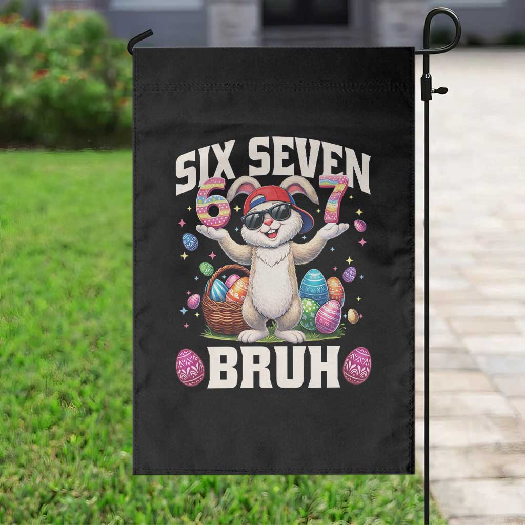 Funny Easter Day Six Seven Bruh Garden Flag 67 Bunny Easter Eggs