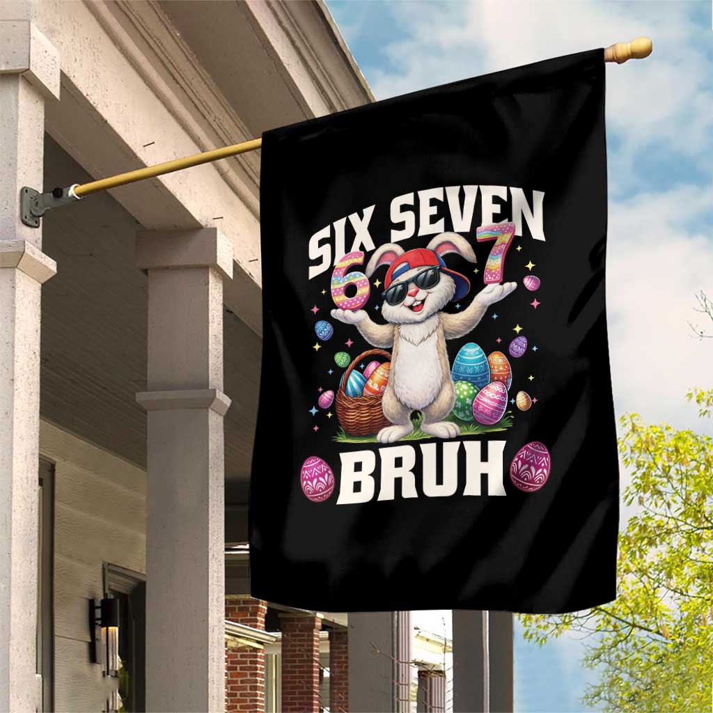 Funny Easter Day Six Seven Bruh Garden Flag 67 Bunny Easter Eggs