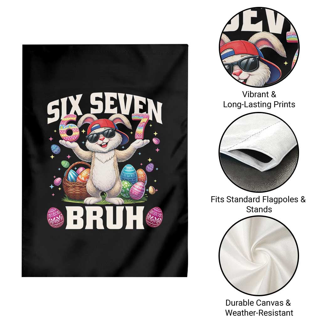 Funny Easter Day Six Seven Bruh Garden Flag 67 Bunny Easter Eggs