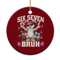 Funny Easter Day Six Seven Bruh Ceramic Ornament 67 Bunny Easter Eggs
