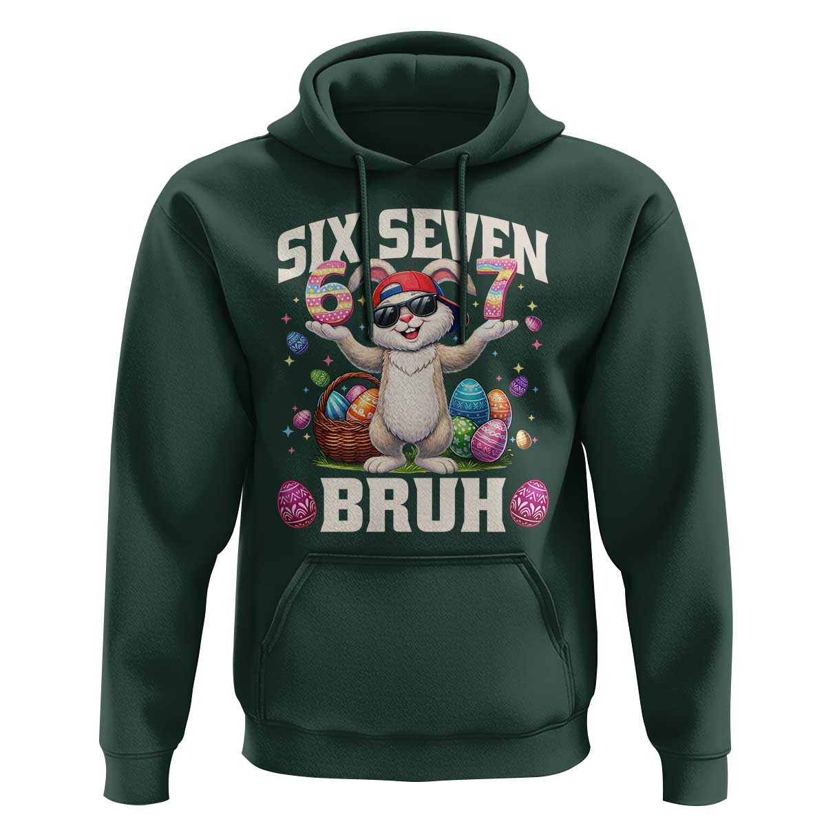 Funny Easter Day Six Seven Bruh Hoodie 67 Bunny Easter Eggs