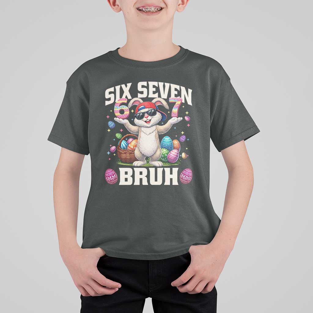 Funny Easter Day Six Seven Bruh T Shirt For Kid 67 Bunny Easter Eggs