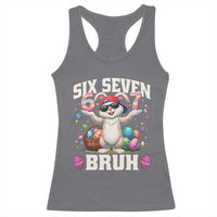 Funny Easter Day Six Seven Bruh Racerback Tank Top 67 Bunny Easter Eggs