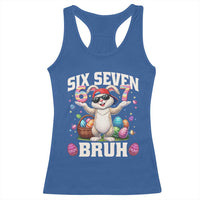 Funny Easter Day Six Seven Bruh Racerback Tank Top 67 Bunny Easter Eggs