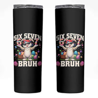 Funny Easter Day Six Seven Bruh Skinny Tumbler 67 Bunny Easter Eggs