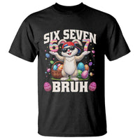 Funny Easter Day Six Seven Bruh T Shirt 67 Bunny Easter Eggs