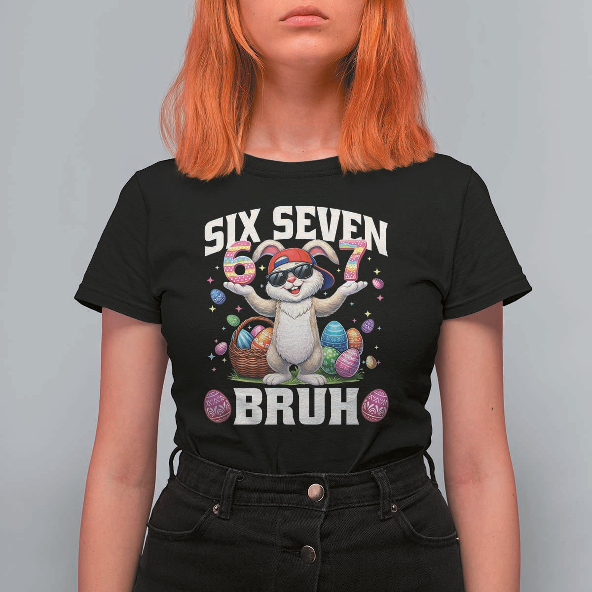 Funny Easter Day Six Seven Bruh T Shirt For Women 67 Bunny Easter Eggs