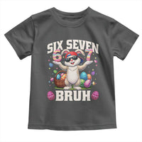 Funny Easter Day Six Seven Bruh Toddler T Shirt 67 Bunny Easter Eggs