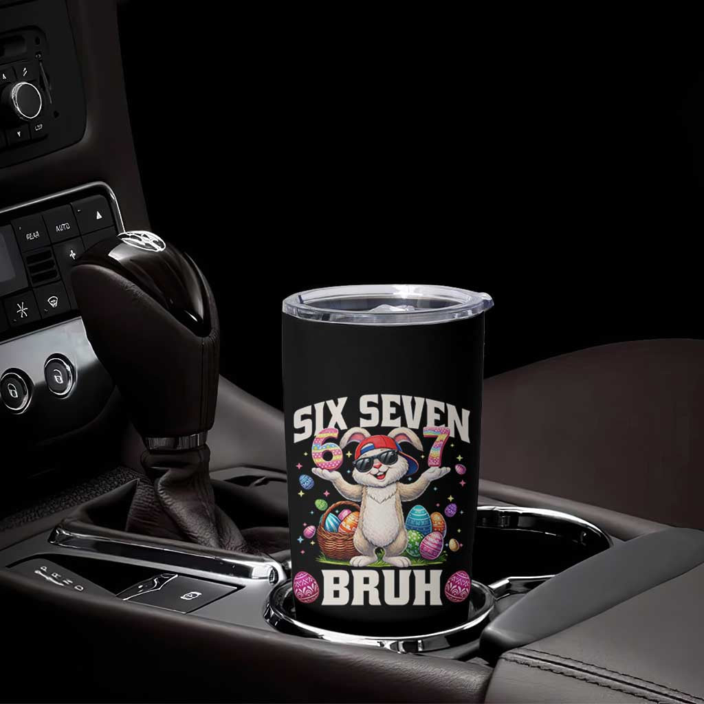 Funny Easter Day Six Seven Bruh Tumbler Cup 67 Bunny Easter Eggs