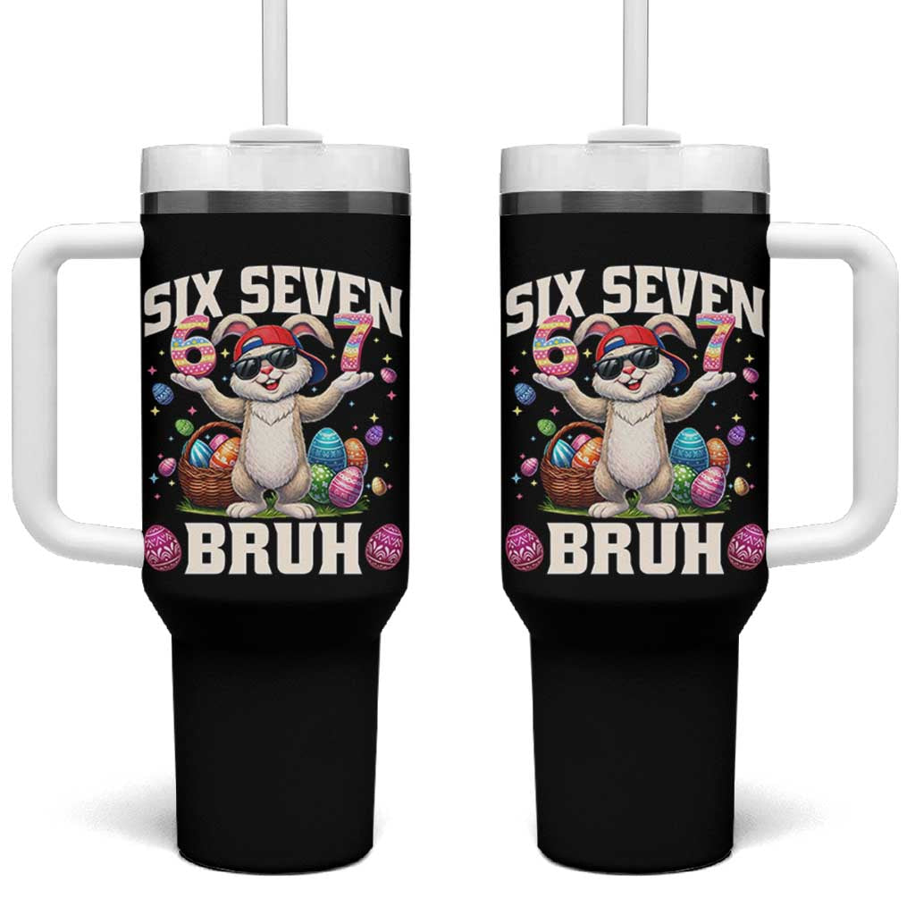 Funny Easter Day Six Seven Bruh Tumbler With Handle 67 Bunny Easter Eggs