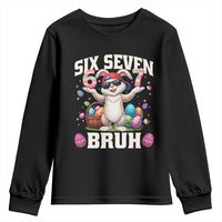 Funny Easter Day Six Seven Bruh Youth Sweatshirt 67 Bunny Easter Eggs