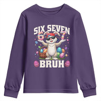 Funny Easter Day Six Seven Bruh Youth Sweatshirt 67 Bunny Easter Eggs