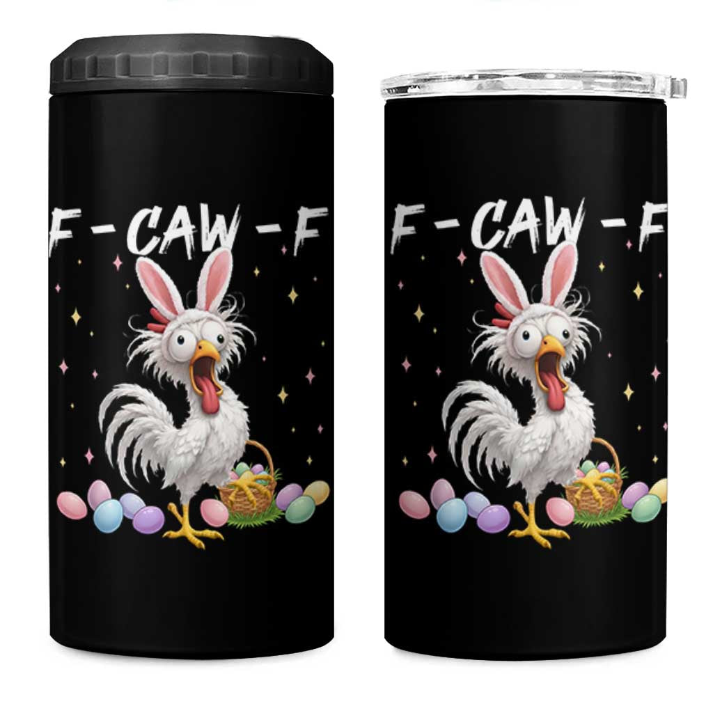 Funny Easter Day F Caw F Chicken Bunny Rooster Meme 4 in 1 Can Cooler Tumbler