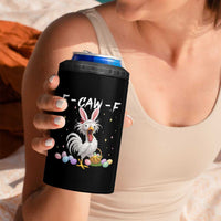 Funny Easter Day F Caw F Chicken Bunny Rooster Meme 4 in 1 Can Cooler Tumbler