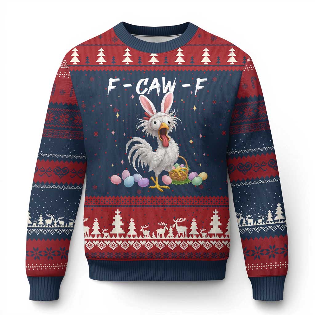Funny Easter Day F Caw F Chicken Bunny Rooster Meme Ugly Christmas Sweater
