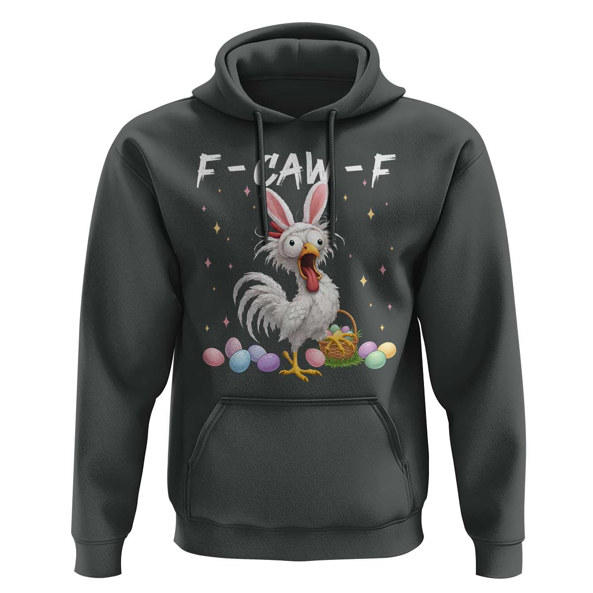 Funny Easter Day F Caw F Chicken Bunny Rooster Meme Hoodie