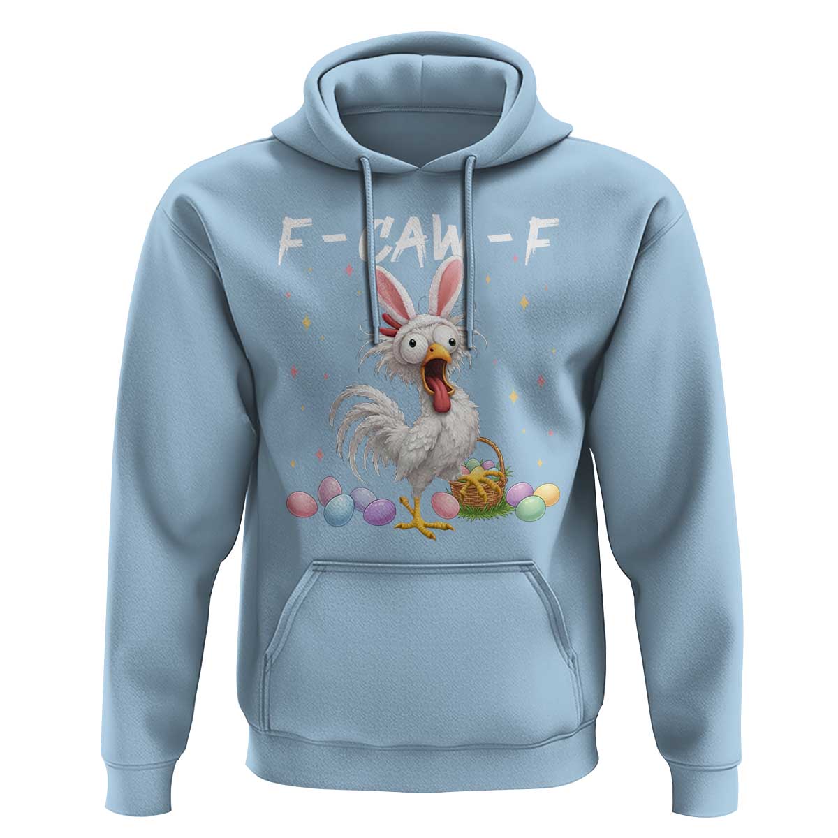 Funny Easter Day F Caw F Chicken Bunny Rooster Meme Hoodie
