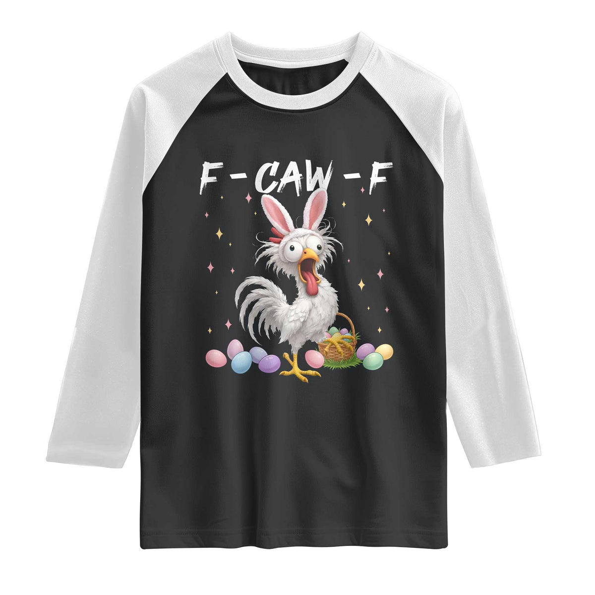 Funny Easter Day F Caw F Chicken Bunny Rooster Meme Raglan Shirt