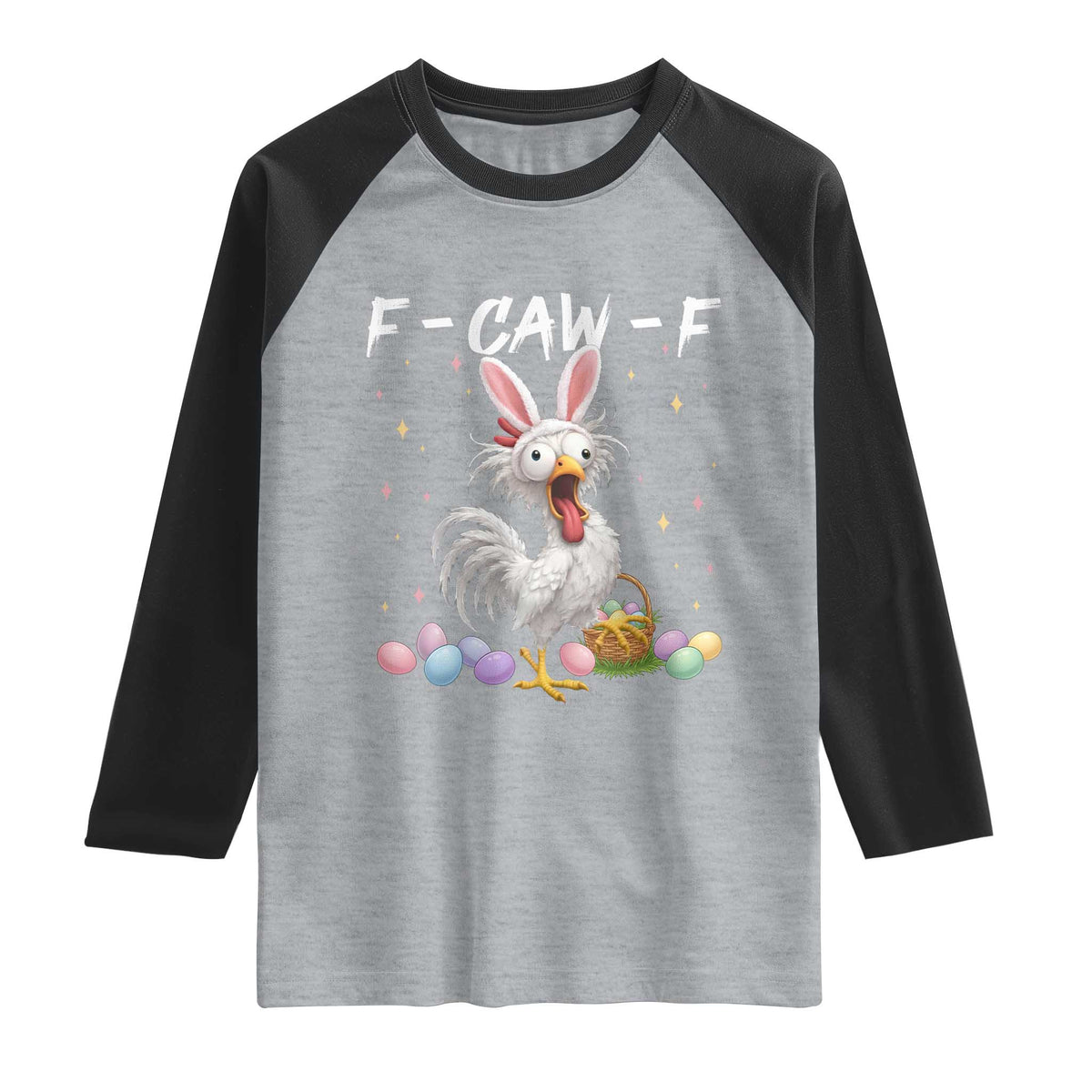 Funny Easter Day F Caw F Chicken Bunny Rooster Meme Raglan Shirt