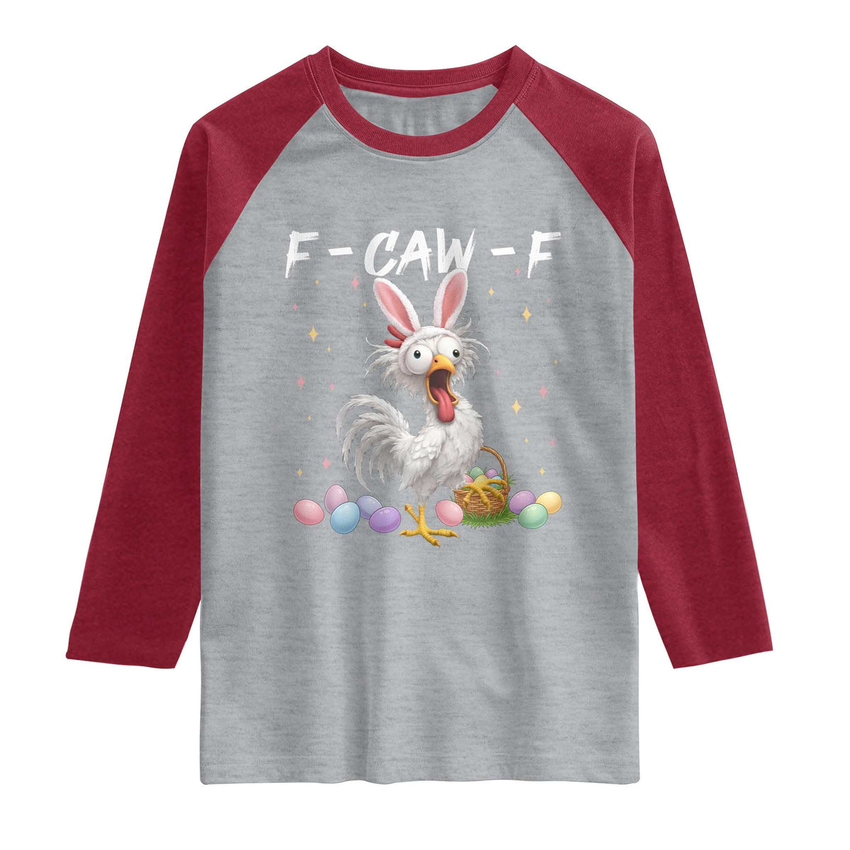 Funny Easter Day F Caw F Chicken Bunny Rooster Meme Raglan Shirt