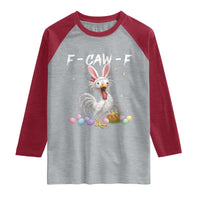 Funny Easter Day F Caw F Chicken Bunny Rooster Meme Raglan Shirt