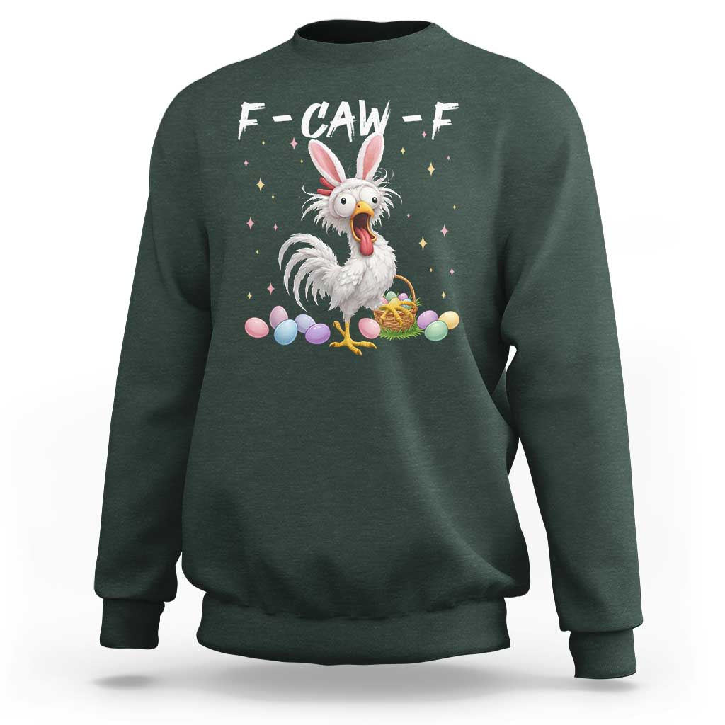Funny Easter Day F Caw F Chicken Bunny Rooster Meme Sweatshirt