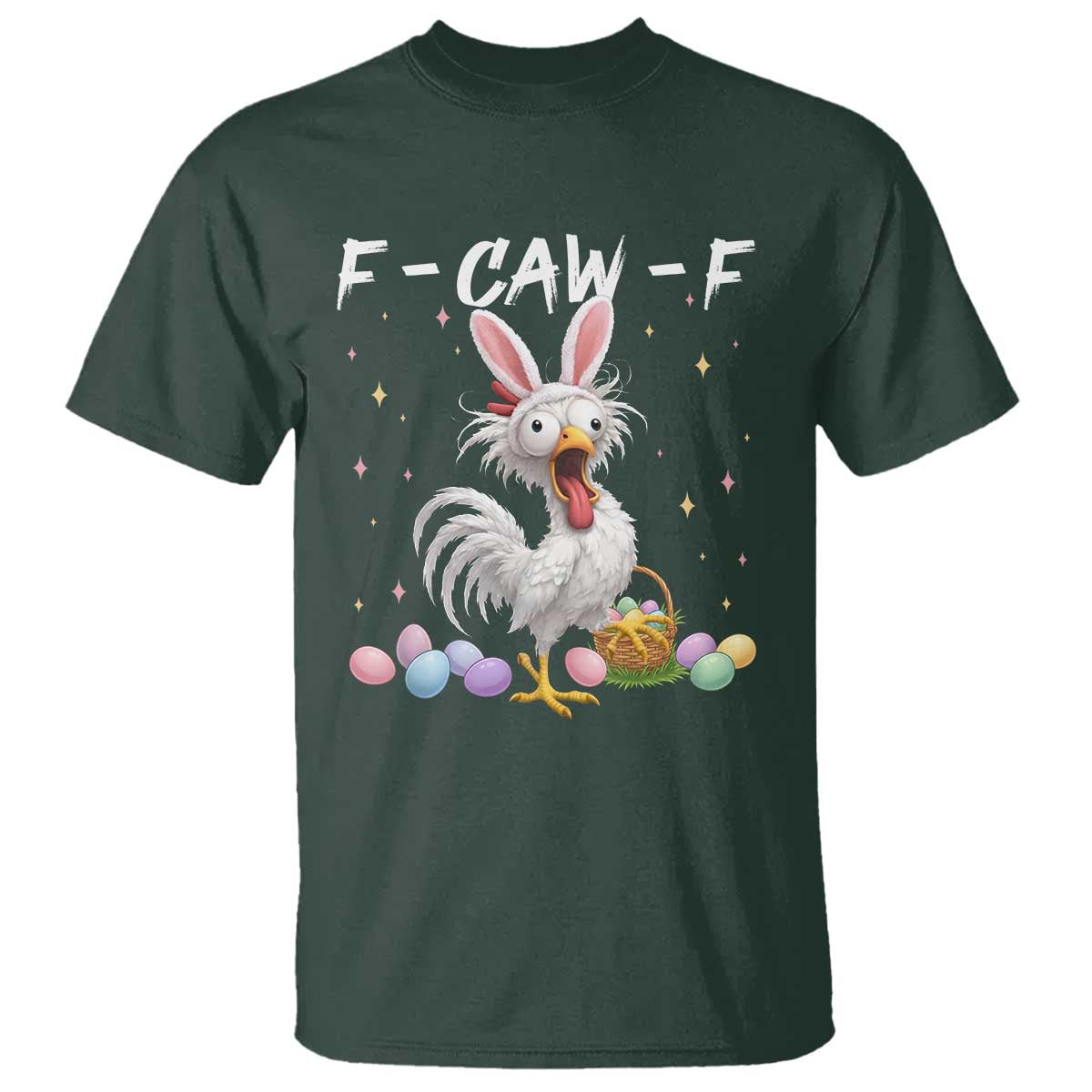 Funny Easter Day F Caw F Chicken Bunny Rooster Meme T Shirt