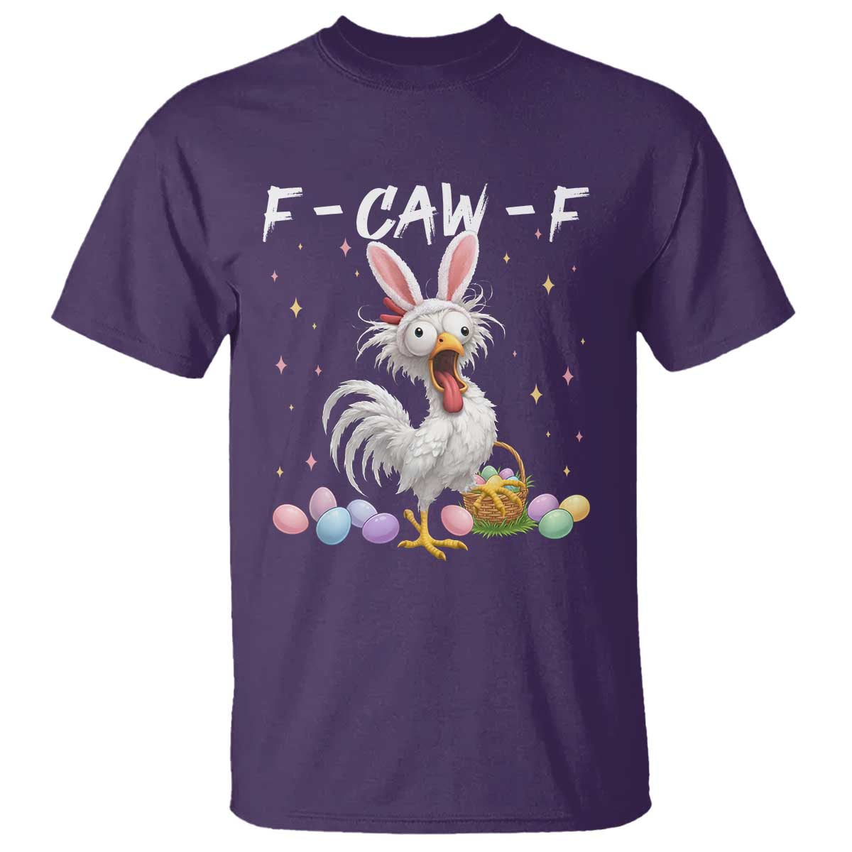 Funny Easter Day F Caw F Chicken Bunny Rooster Meme T Shirt