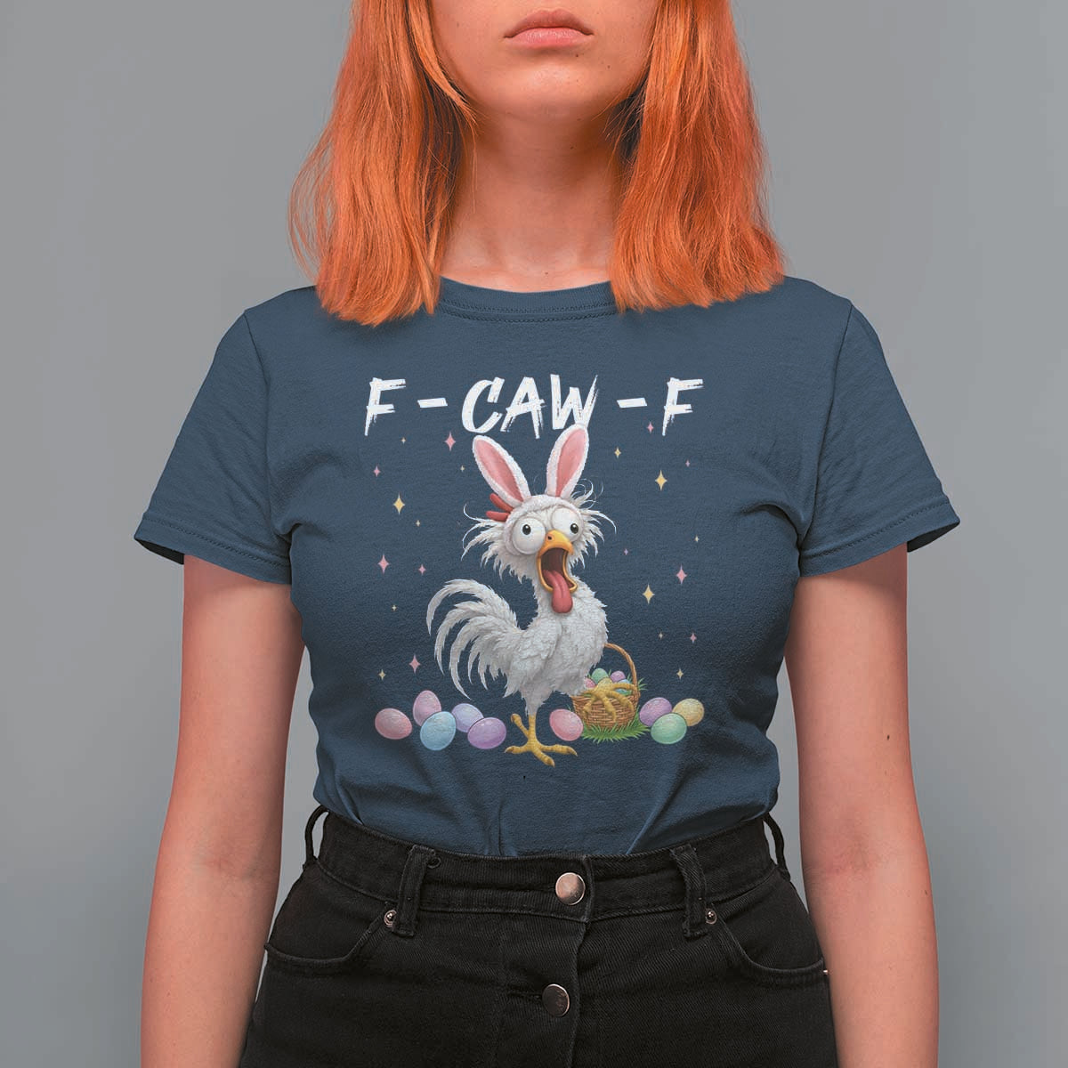 Funny Easter Day F Caw F Chicken Bunny Rooster Meme T Shirt For Women