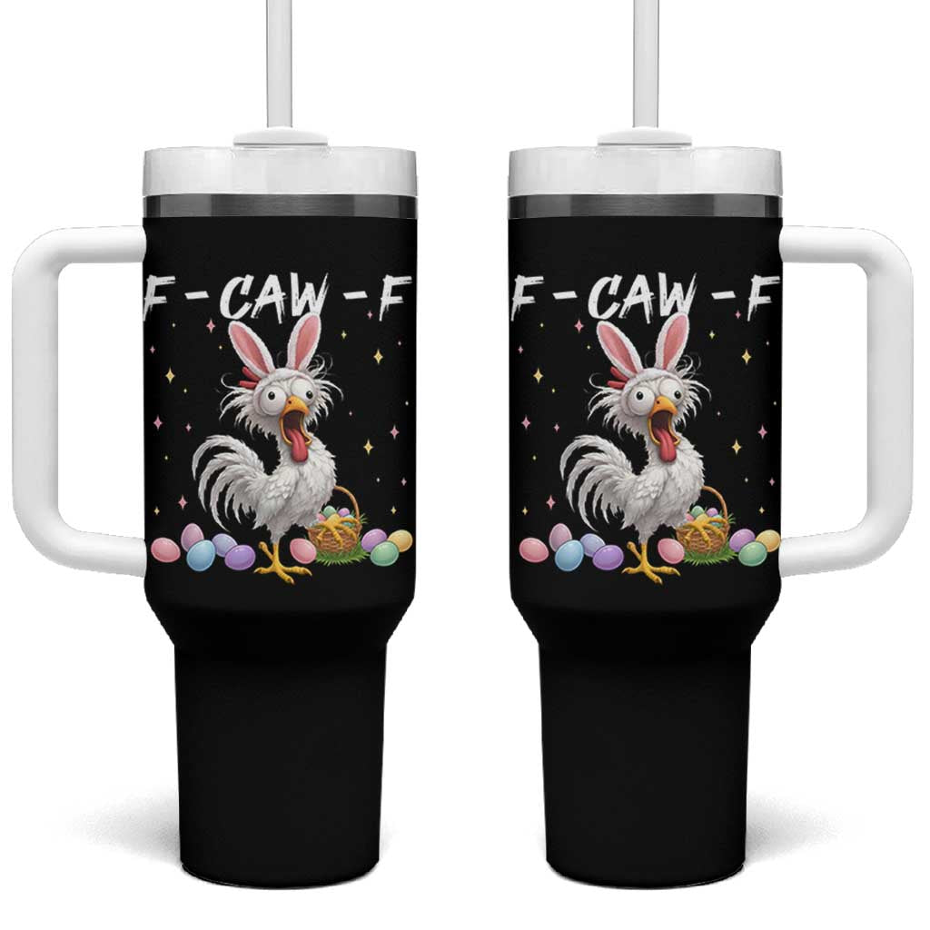 Funny Easter Day F Caw F Chicken Bunny Rooster Meme Tumbler With Handle
