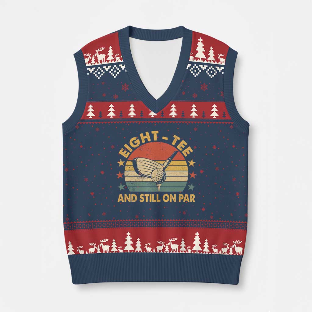 80th Birthday Golf V-Neck Knit Sweater Vest Funny Eight Tee And Still On Par 80 Years Old