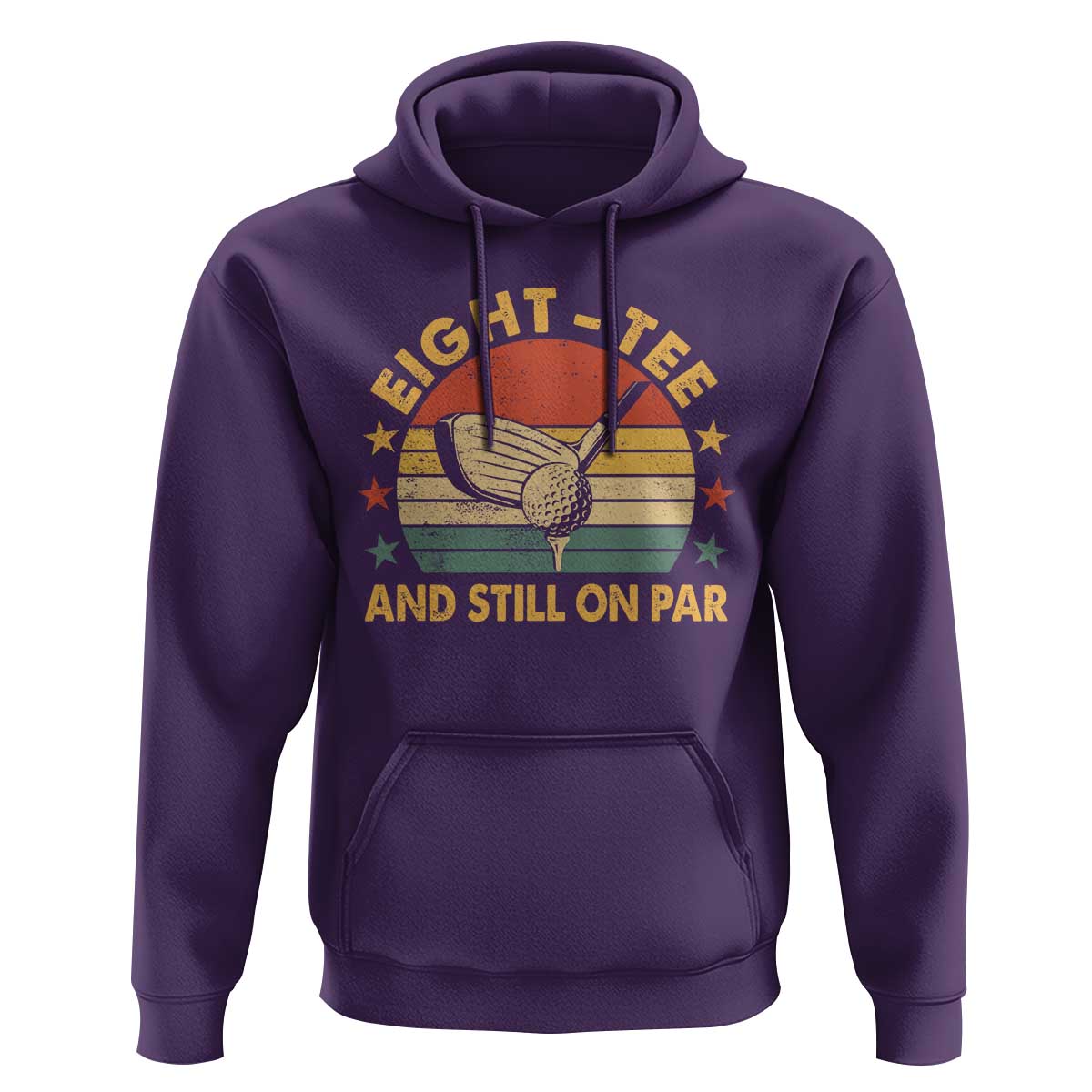80th Birthday Golf Hoodie Funny Eight Tee And Still On Par 80 Years Old