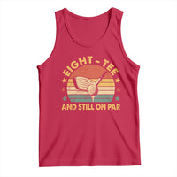 80th Birthday Golf Tank Top Funny Eight Tee And Still On Par 80 Years Old
