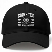 80th Birthday Golf Baseball Cap Funny Eigh Tee And Still Swinging 80 Years Old