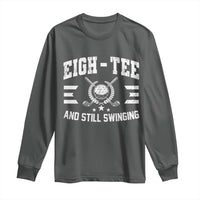 80th Birthday Golf Long Sleeve Shirt Funny Eigh Tee And Still Swinging 80 Years Old