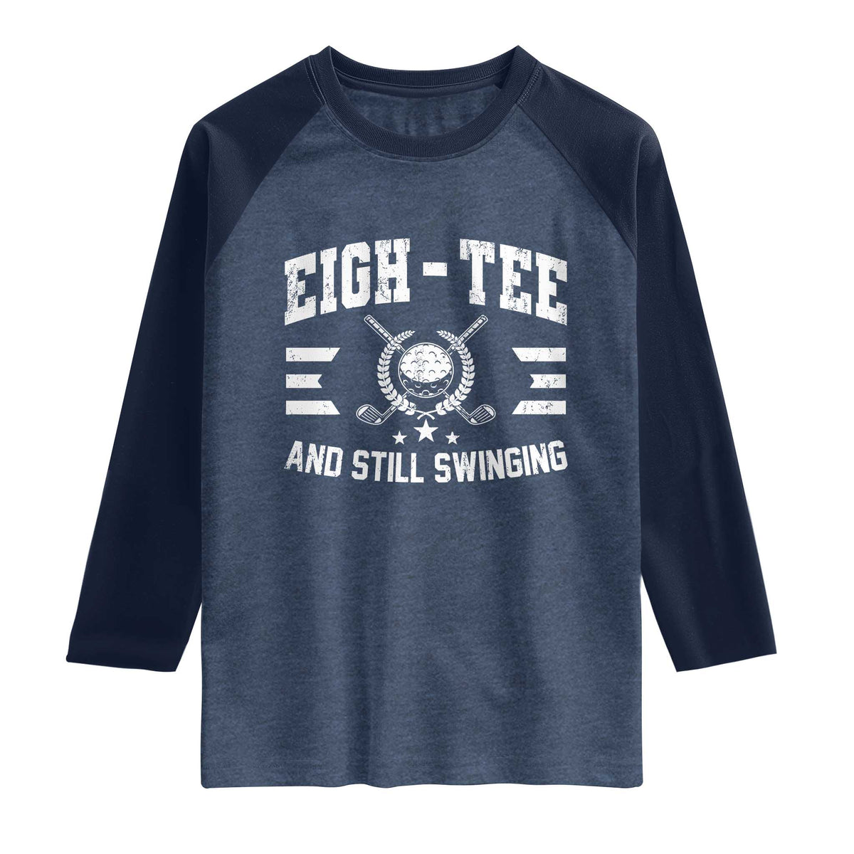 80th Birthday Golf Raglan Shirt Funny Eigh Tee And Still Swinging 80 Years Old