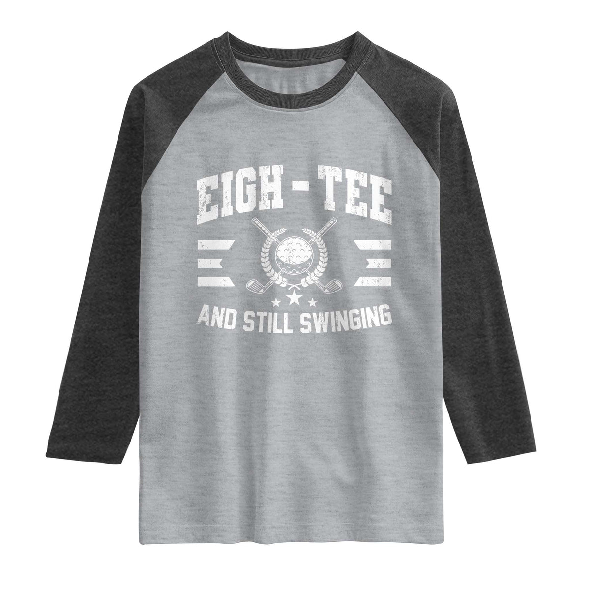 80th Birthday Golf Raglan Shirt Funny Eigh Tee And Still Swinging 80 Years Old