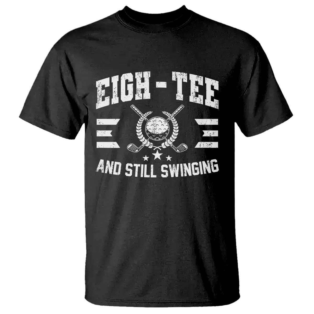 80th Birthday Golf T Shirt Funny Eigh Tee And Still Swinging 80 Years Old