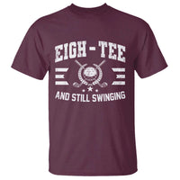80th Birthday Golf T Shirt Funny Eigh Tee And Still Swinging 80 Years Old