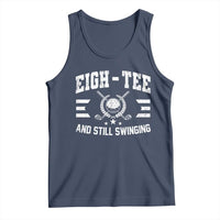 80th Birthday Golf Tank Top Funny Eigh Tee And Still Swinging 80 Years Old