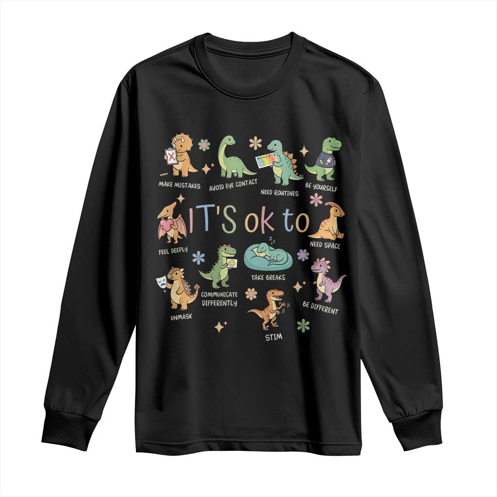 Dinosaur Autism Awareness Long Sleeve Shirt It Is Okay to Be Different Dino Lover