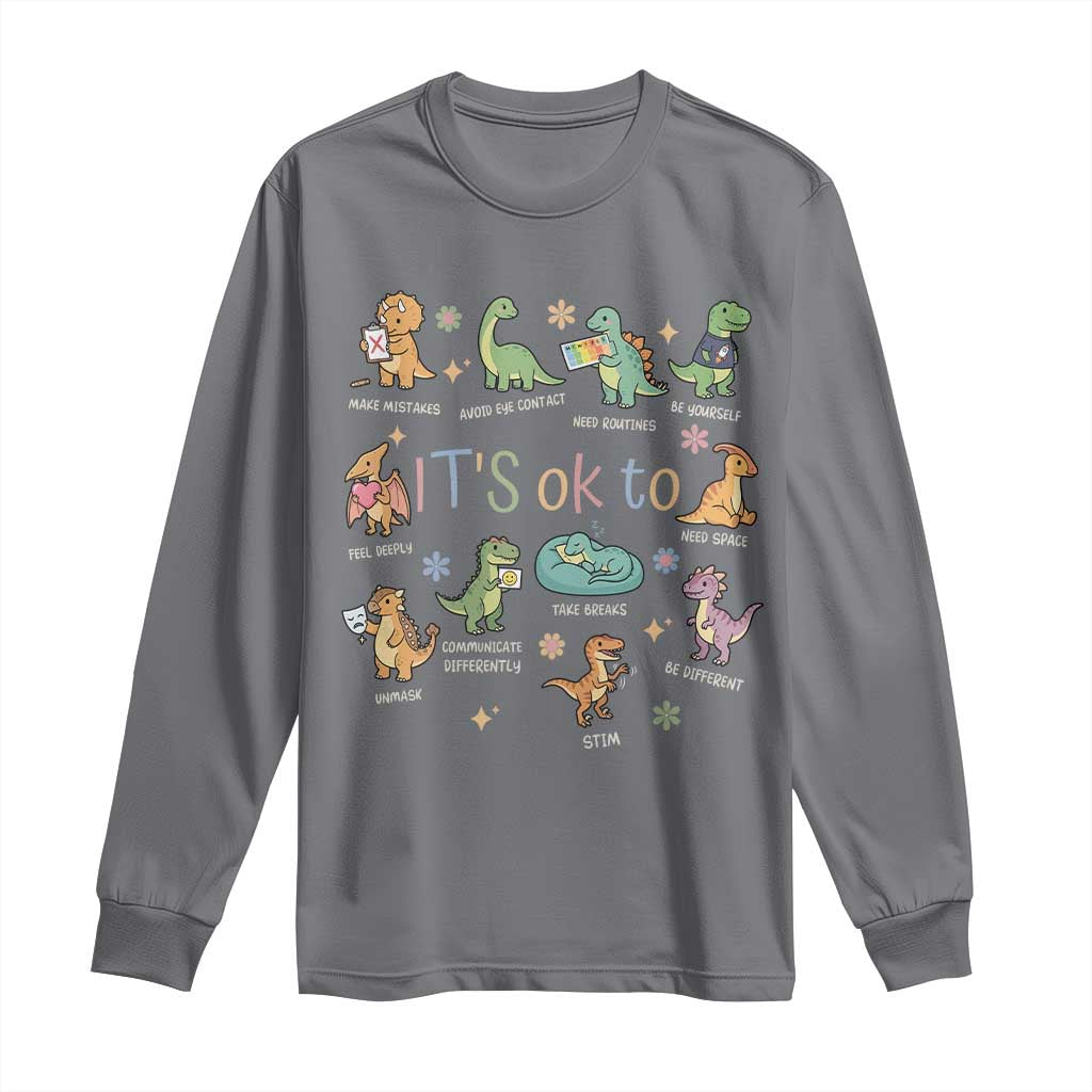 Dinosaur Autism Awareness Long Sleeve Shirt It Is Okay to Be Different Dino Lover