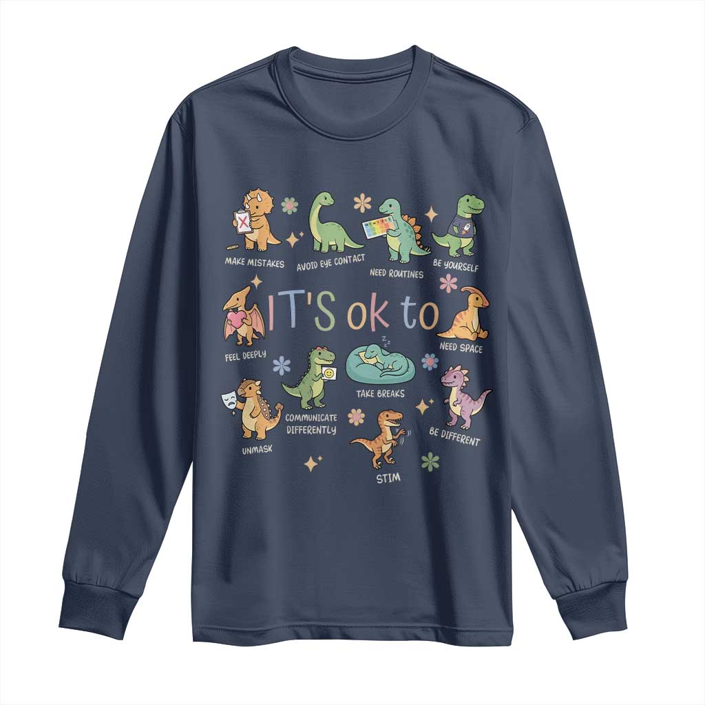 Dinosaur Autism Awareness Long Sleeve Shirt It Is Okay to Be Different Dino Lover