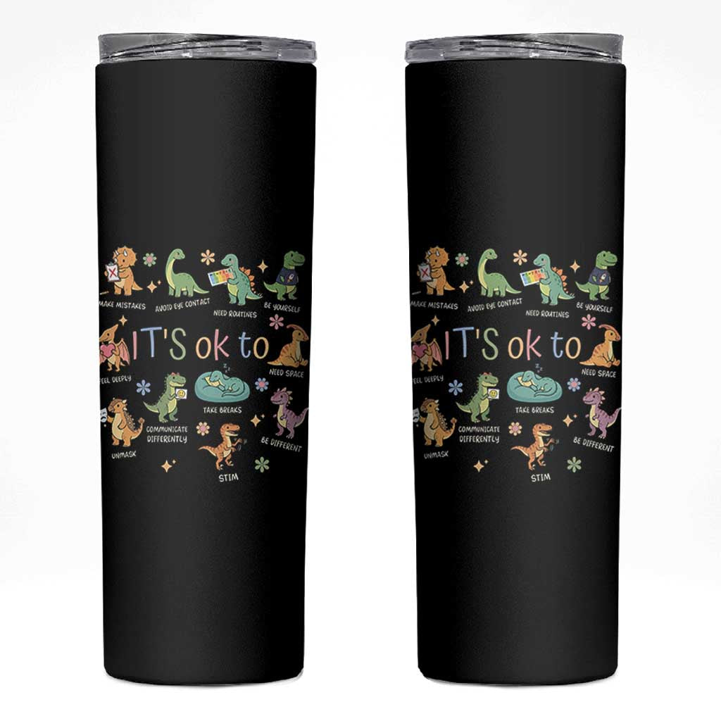 Dinosaur Autism Awareness Skinny Tumbler It Is Okay to Be Different Dino Lover