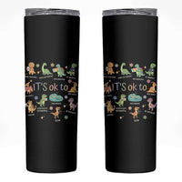Dinosaur Autism Awareness Skinny Tumbler It Is Okay to Be Different Dino Lover