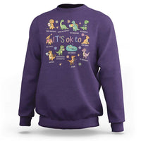 Dinosaur Autism Awareness Sweatshirt It Is Okay to Be Different Dino Lover